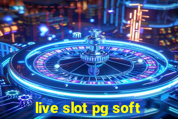 live slot pg soft